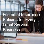 Essential Insurance Policies for Every Local Service Business